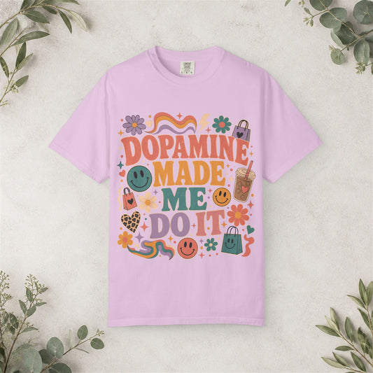 Dopamine Made Me Do It