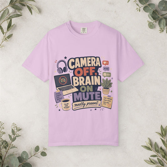 Camera Off Brain on Mute Shirt
