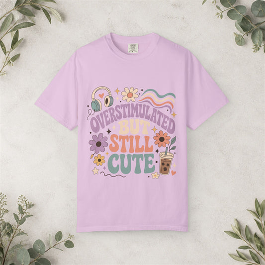Overstimulated But Still Cute