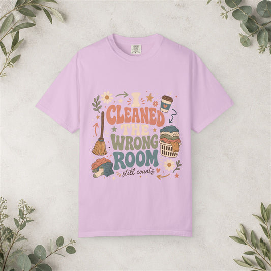 I Cleaned the Wrong Room Shirt