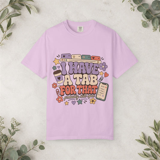 I Have a Tab for That Shirt