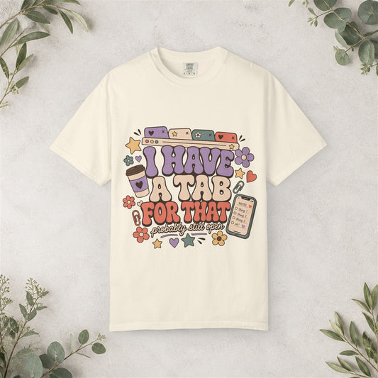 I Have a Tab for That Shirt