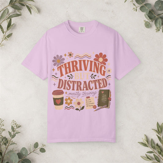 Thriving But Distracted