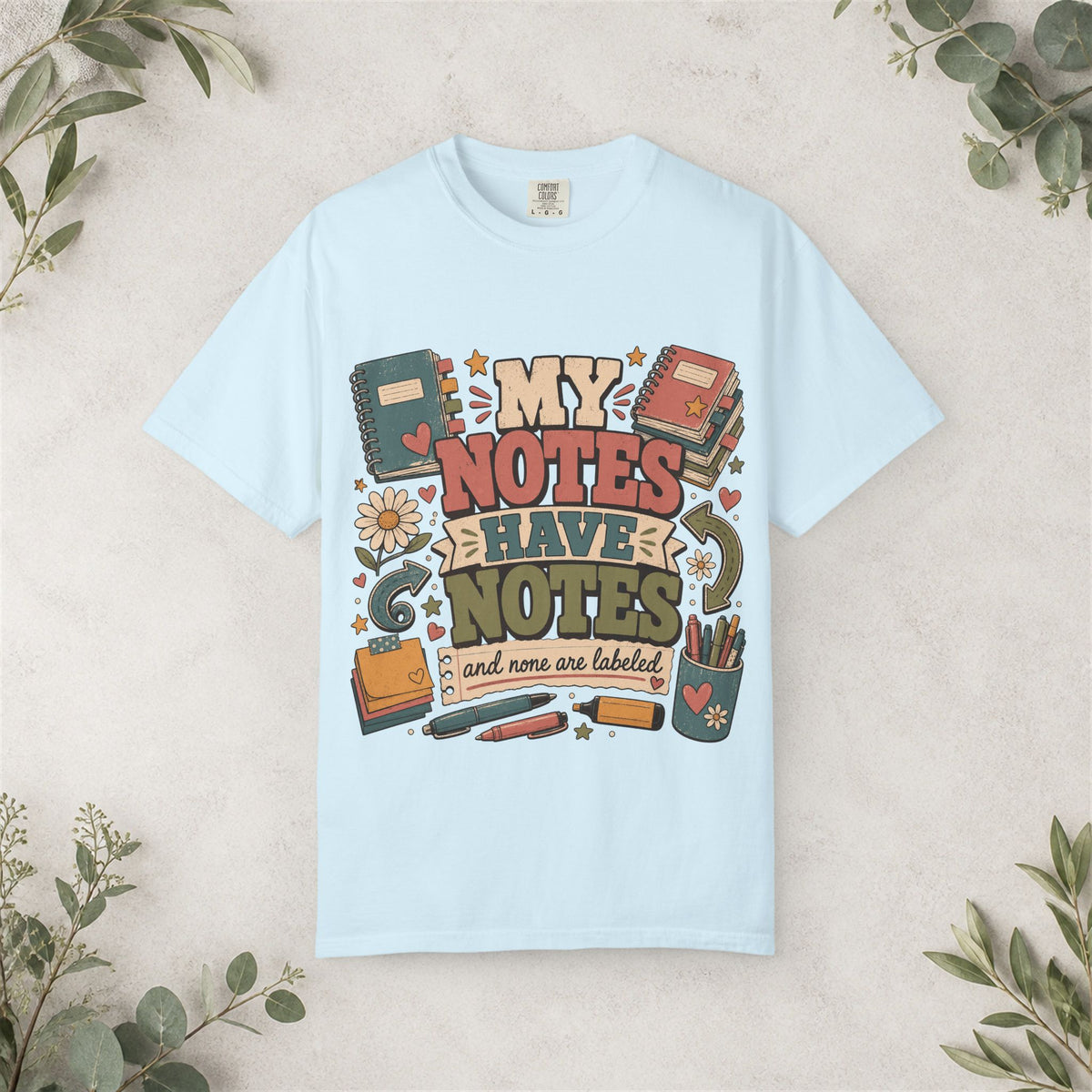 My Notes Have Notes Shirt