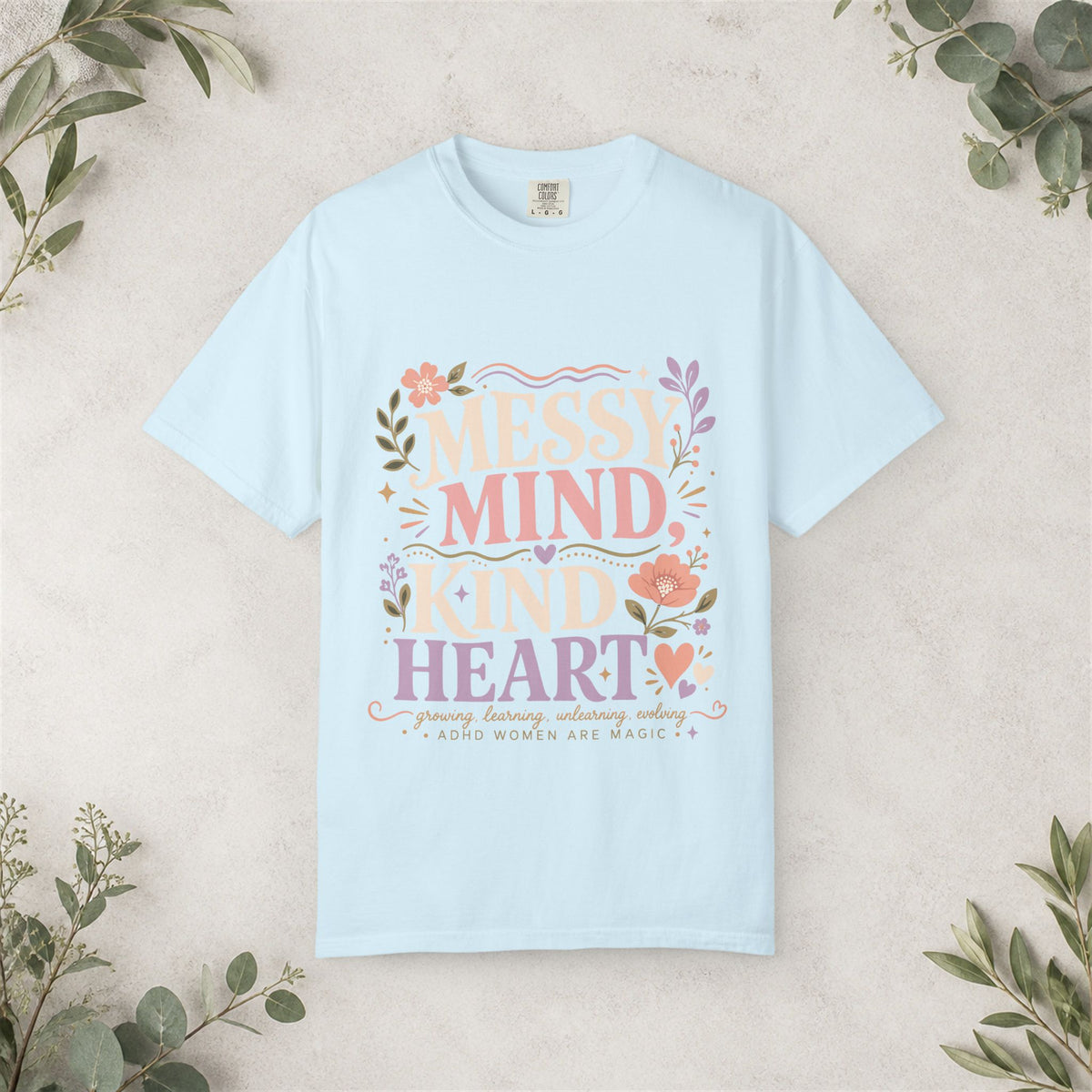 Messy Mind Kind Heart