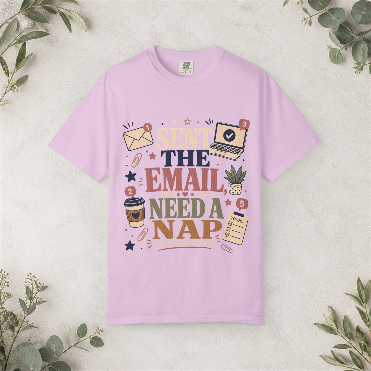 Sent the Email Need a Nap Shirt