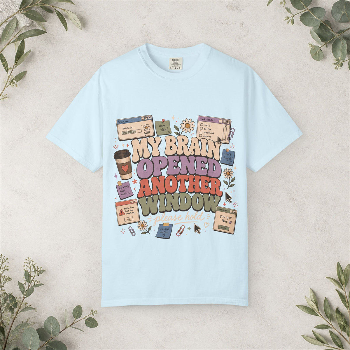 My Brain Opened Another Window Shirt