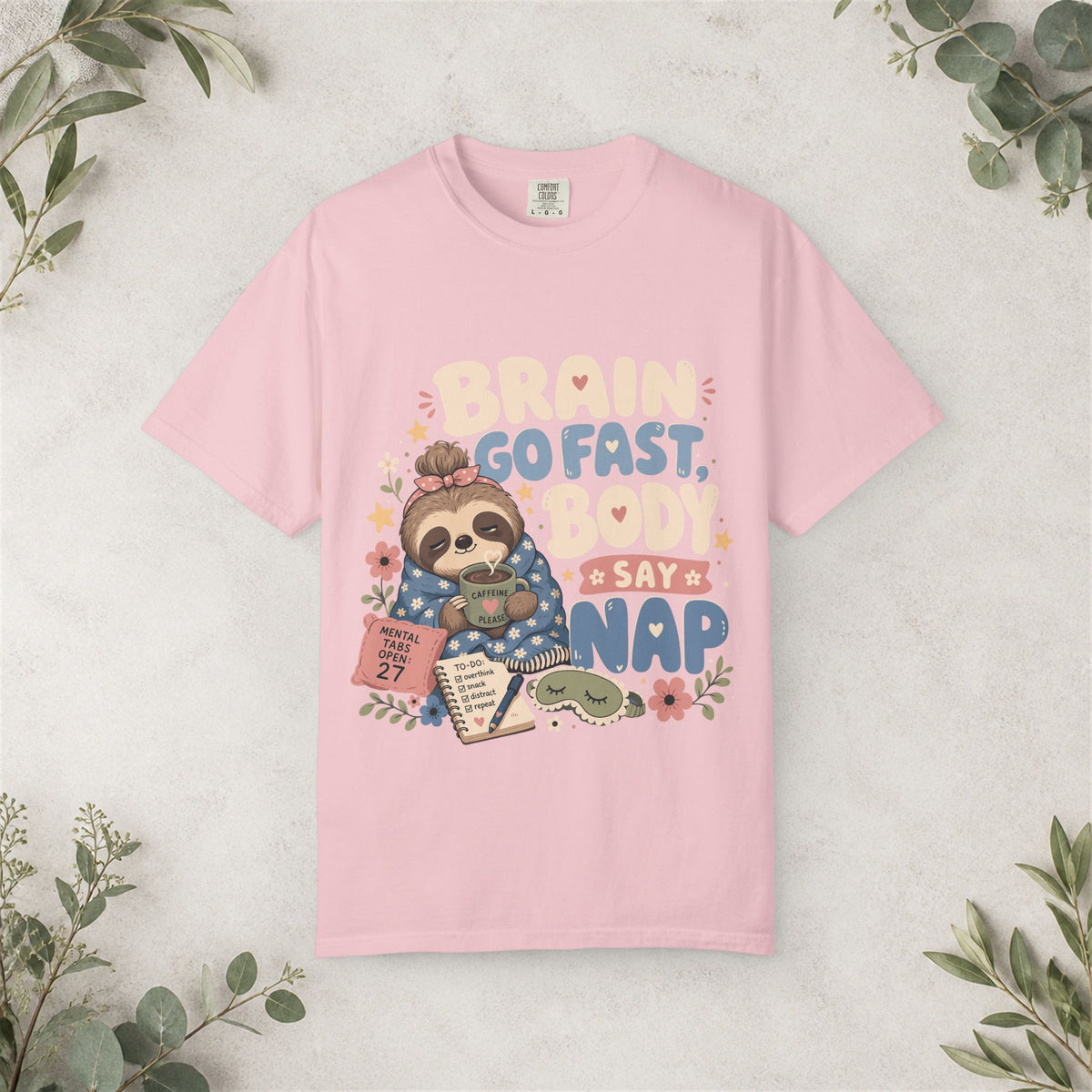 Brain Go Fast Body Say Nap