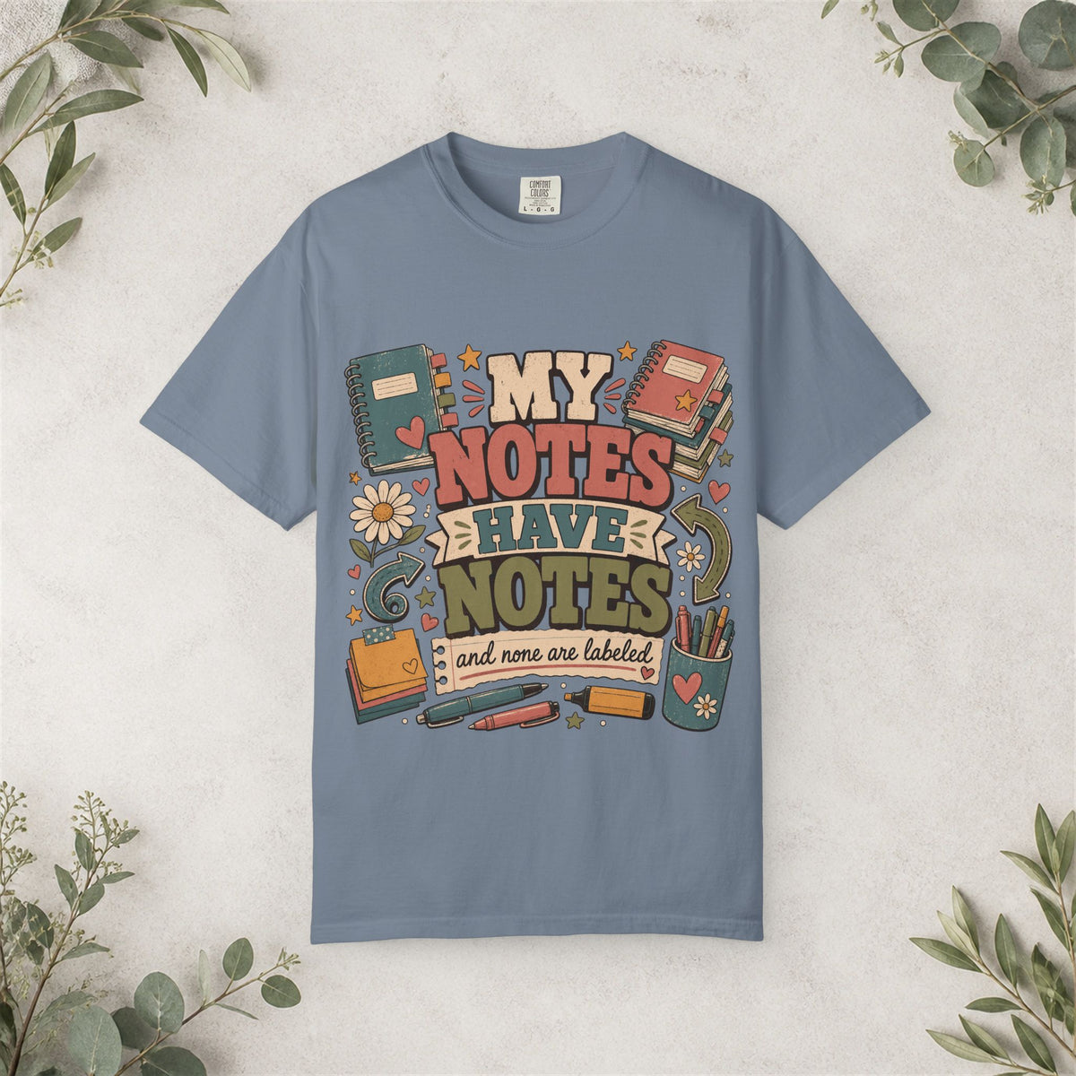My Notes Have Notes Shirt