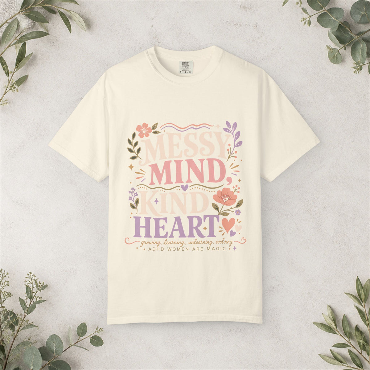 Messy Mind Kind Heart