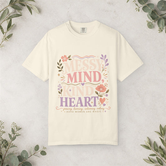 Messy Mind Kind Heart