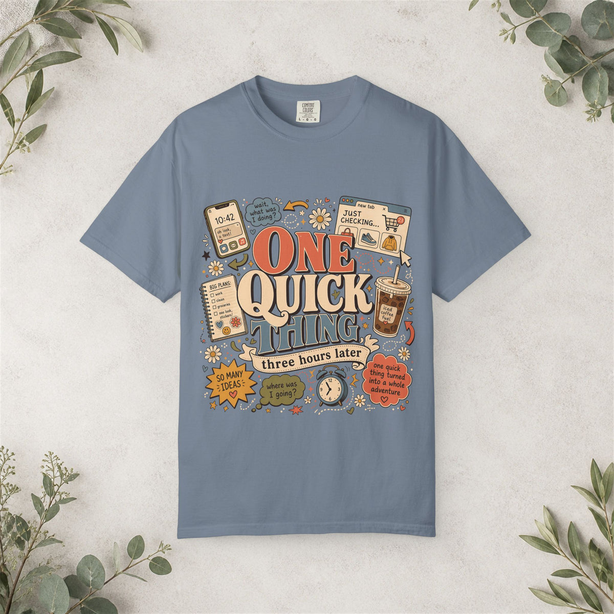 One Quick Thing Shirt