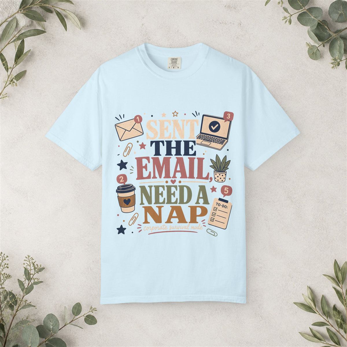 Sent the Email Need a Nap Shirt