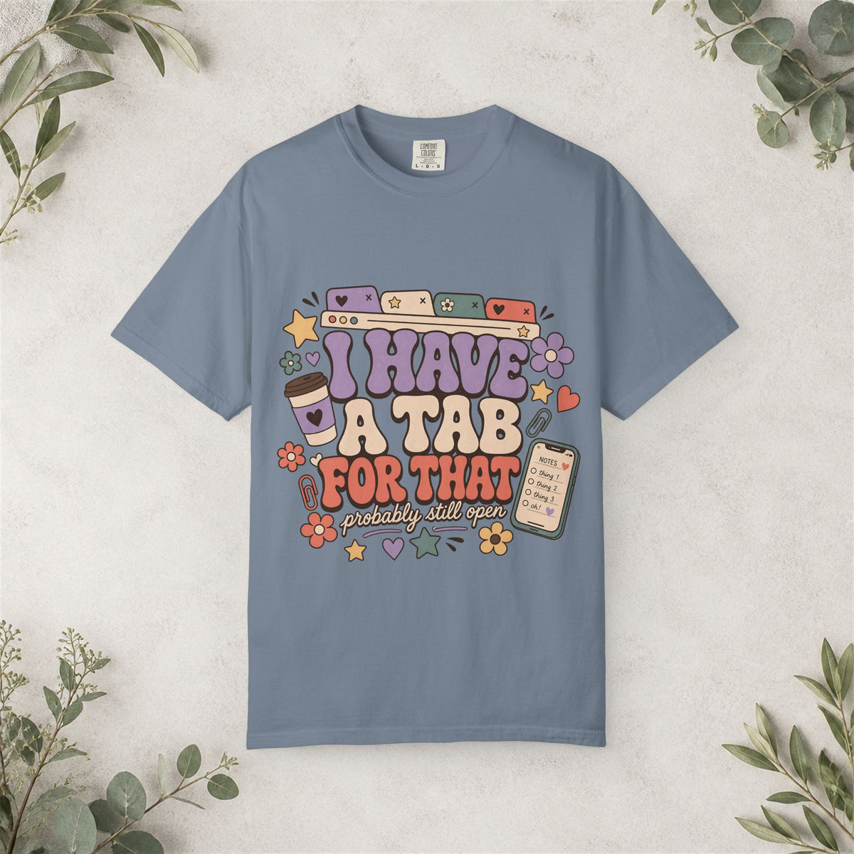 I Have a Tab for That Shirt