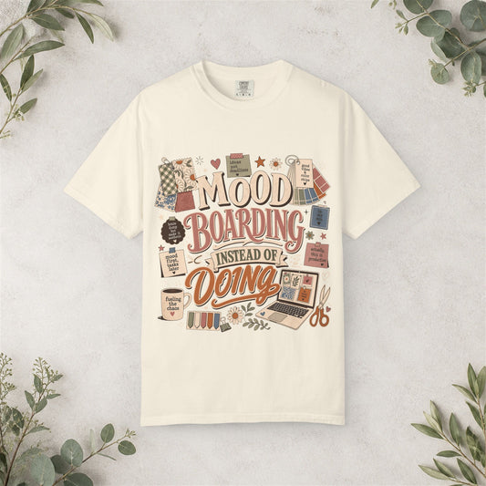 Mood Boarding Instead of Doing Shirt