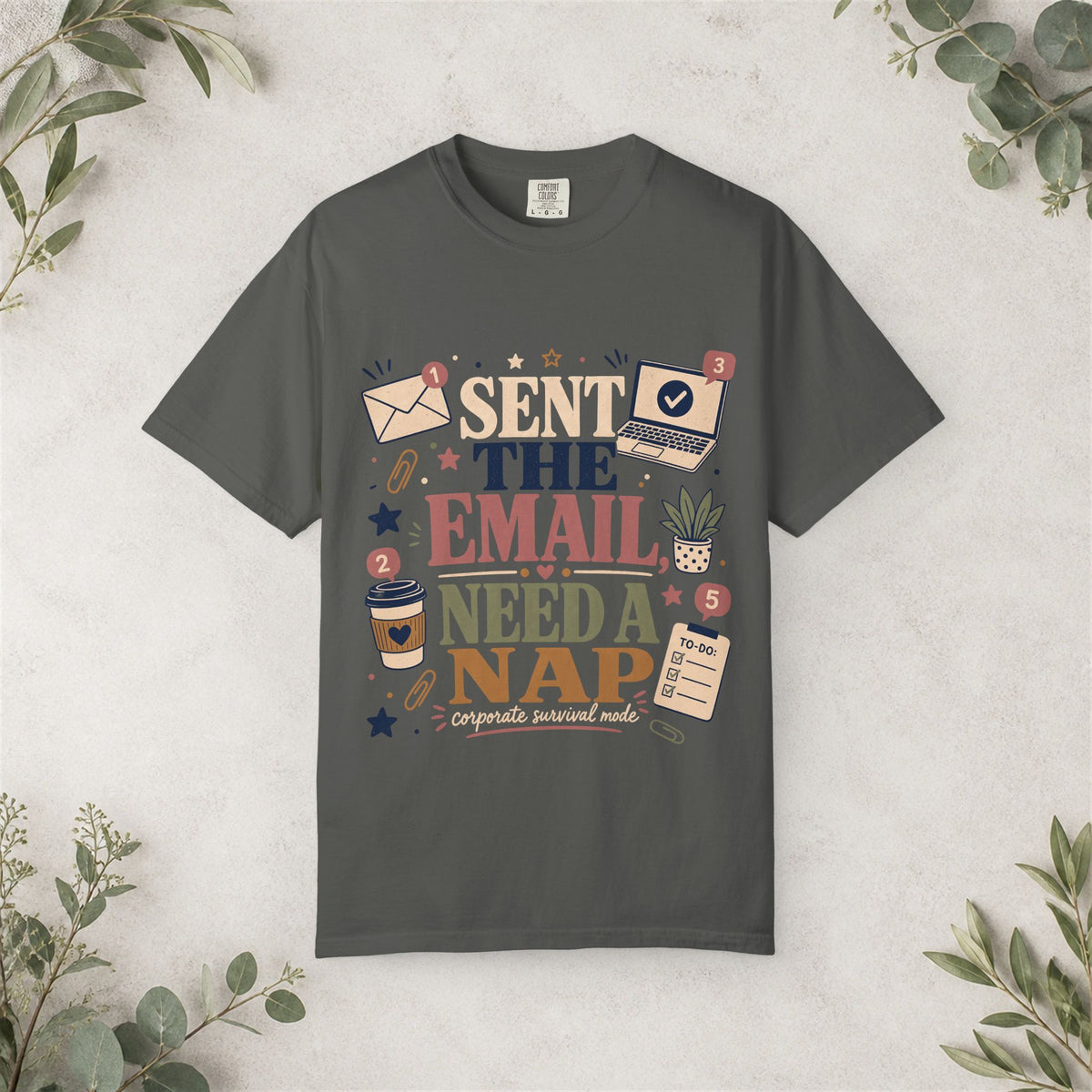 Sent the Email Need a Nap Shirt
