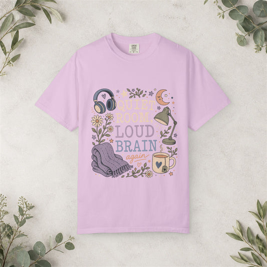 Quiet Room Loud Brain Shirt