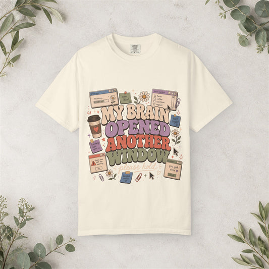 My Brain Opened Another Window Shirt