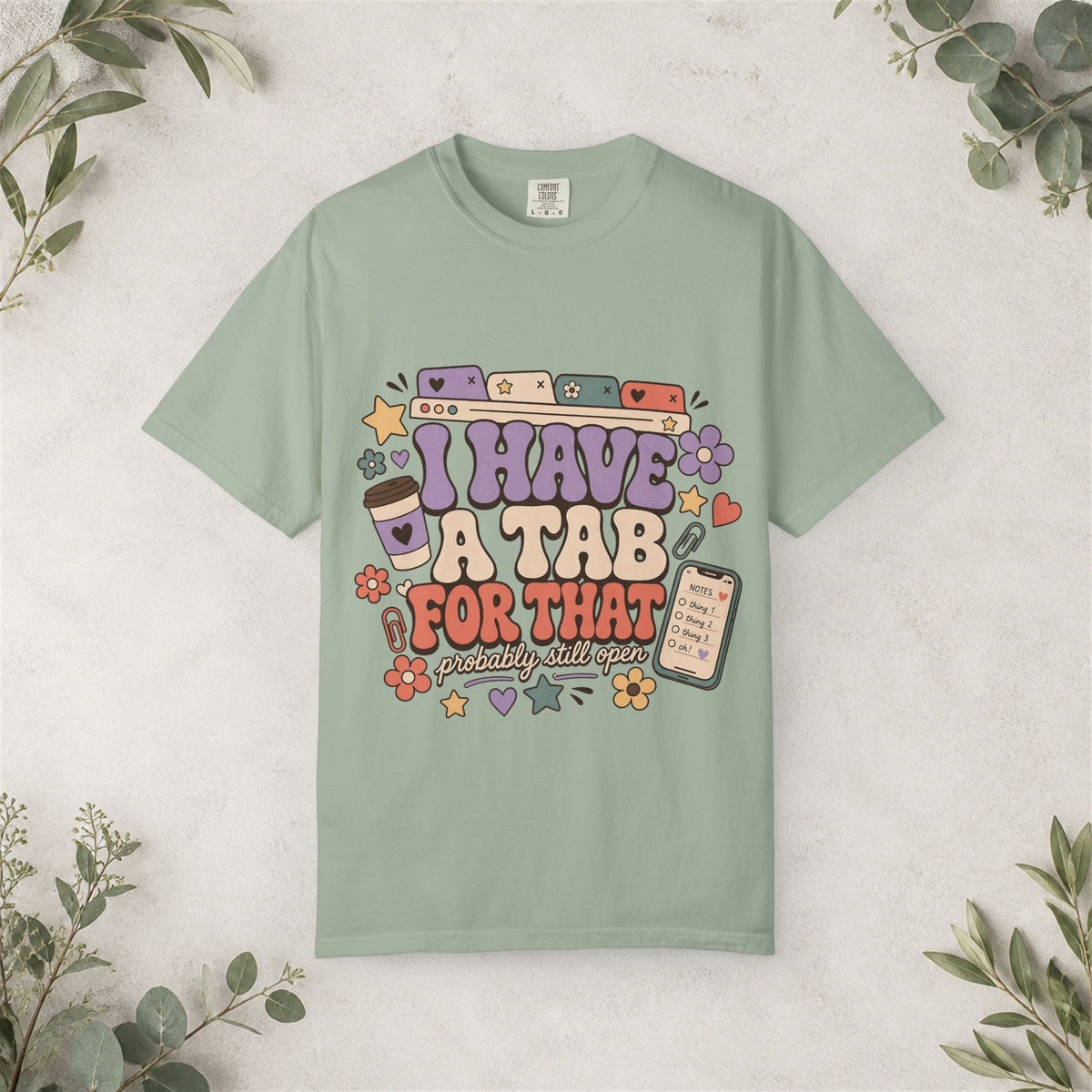 I Have a Tab for That Shirt