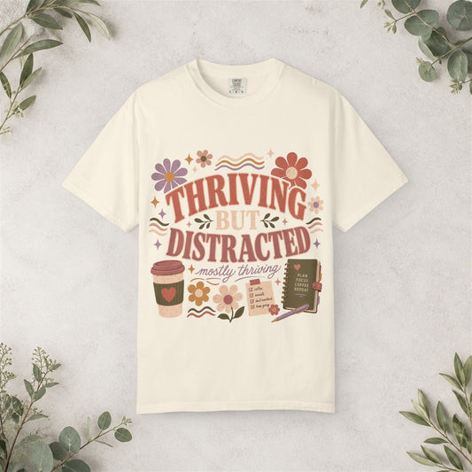 Thriving But Distracted