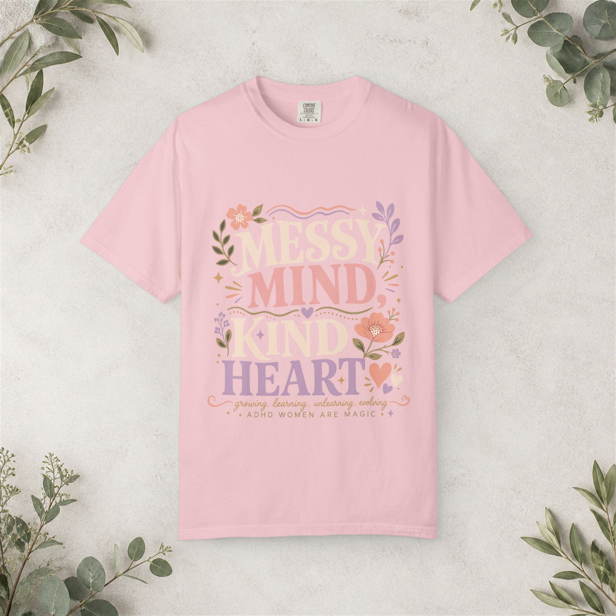 Messy Mind Kind Heart