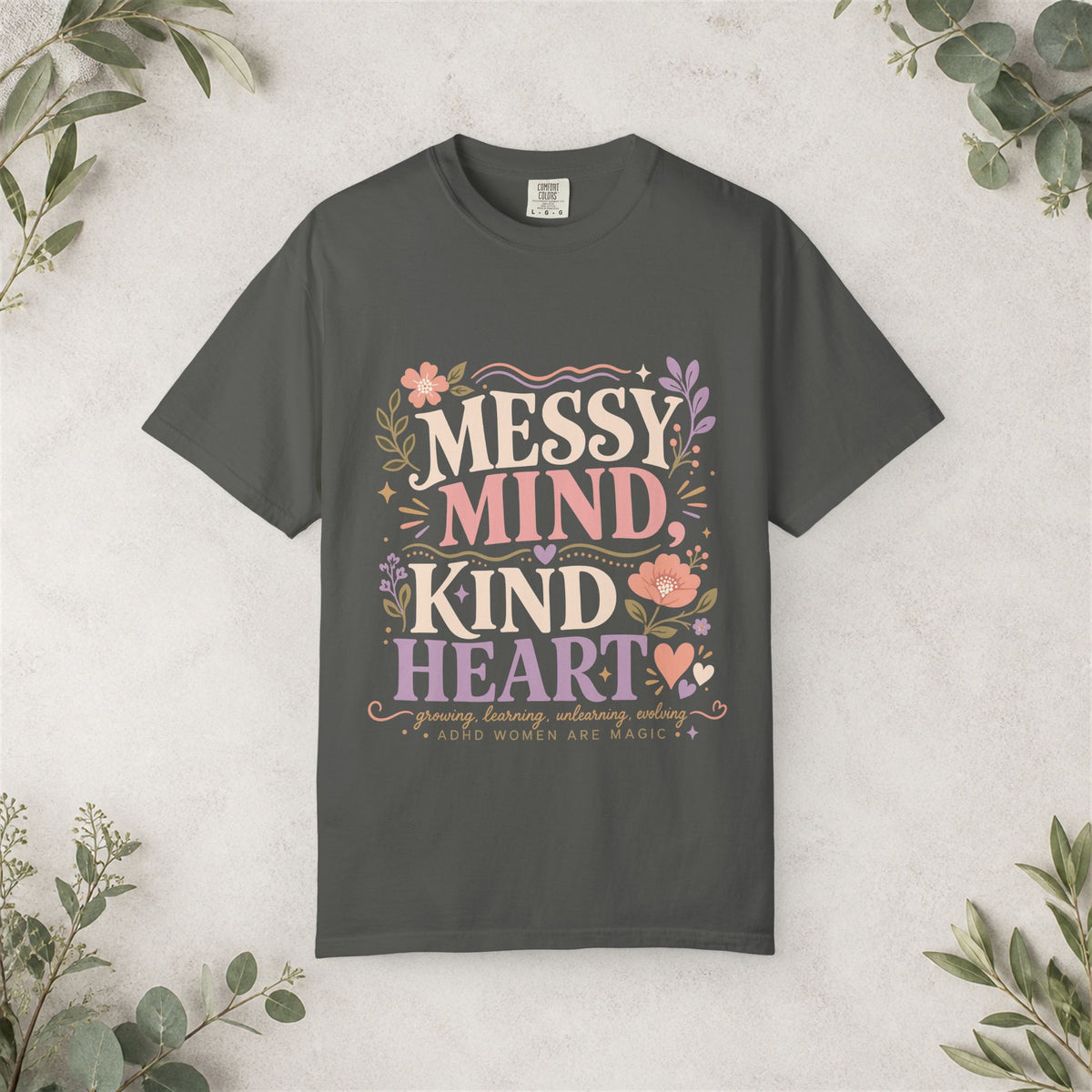 Messy Mind Kind Heart