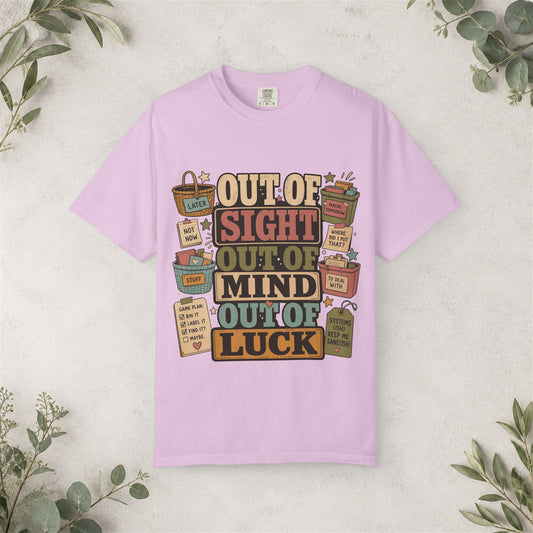 Out Of Sight Out Of Mind Out Of Luck