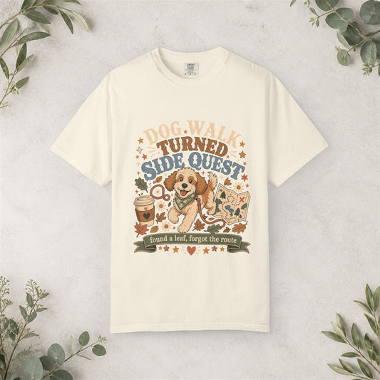 Dog Walk Turned Side Quest Shirt