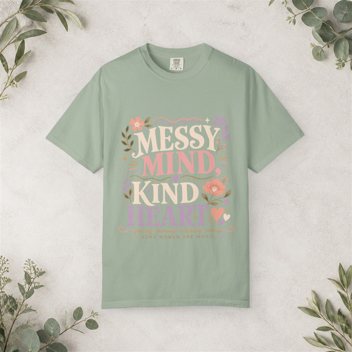 Messy Mind Kind Heart
