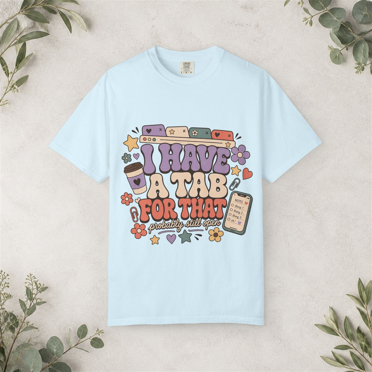 I Have a Tab for That Shirt