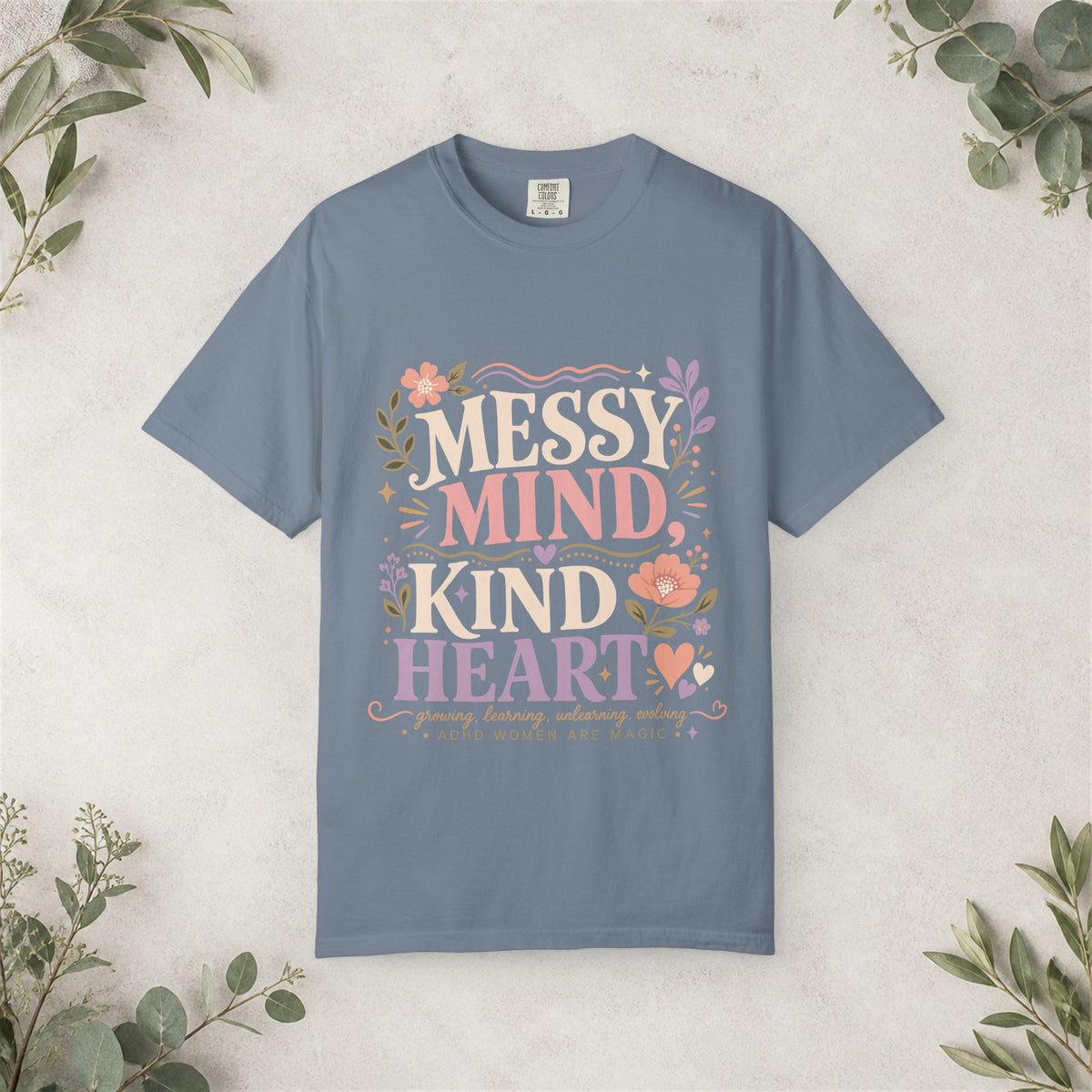 Messy Mind Kind Heart