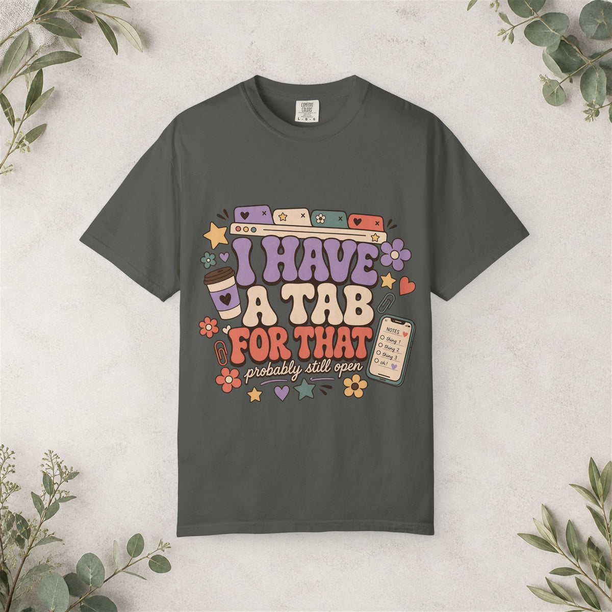 I Have a Tab for That Shirt
