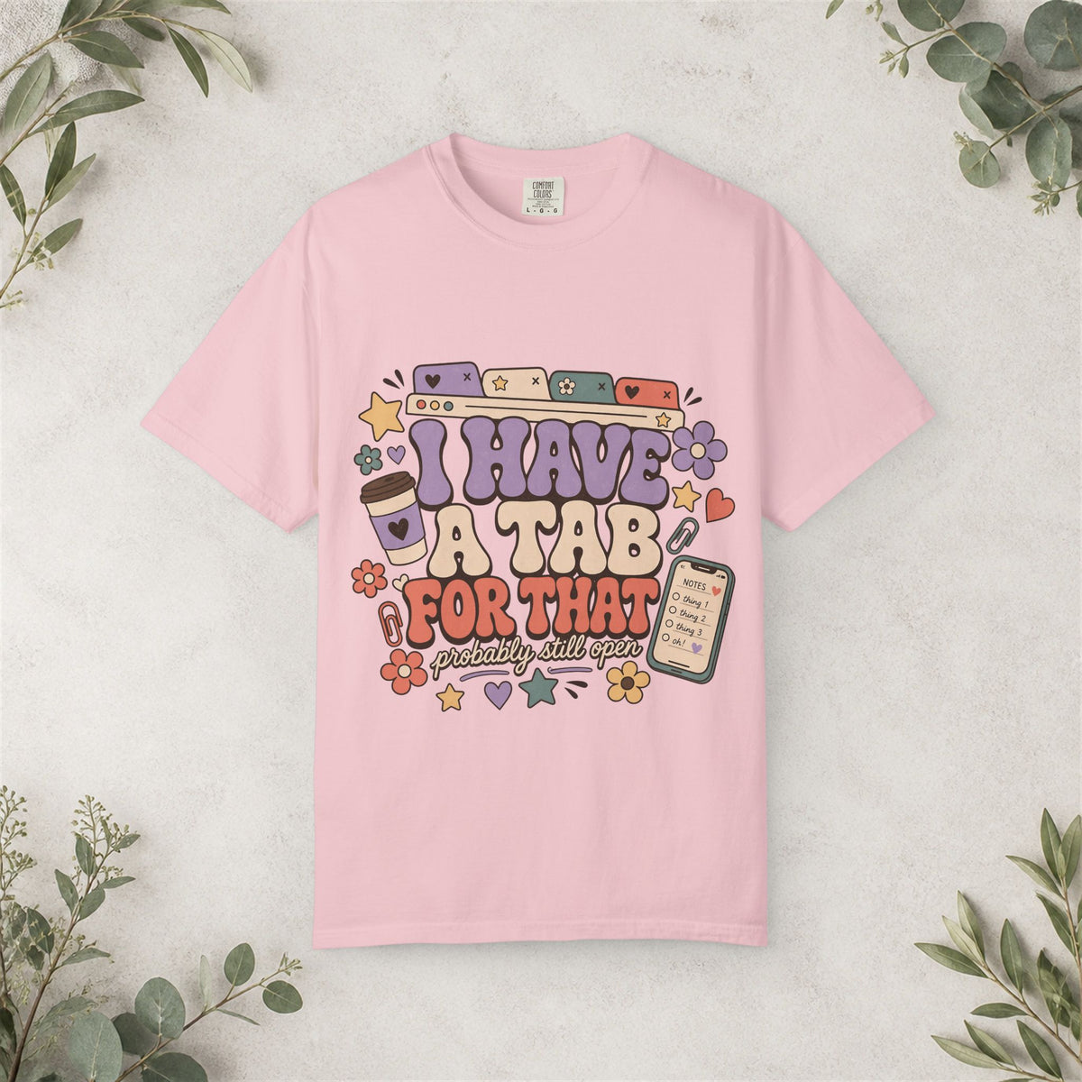 I Have a Tab for That Shirt