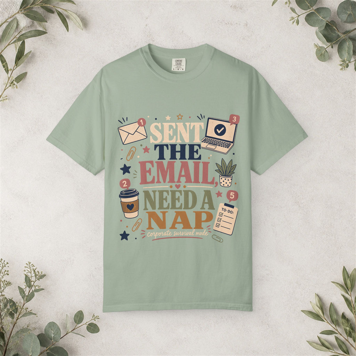 Sent the Email Need a Nap Shirt